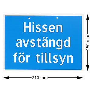 Skylt, ''Hissen avstängd för tillsyn'', 150x210mm, plast